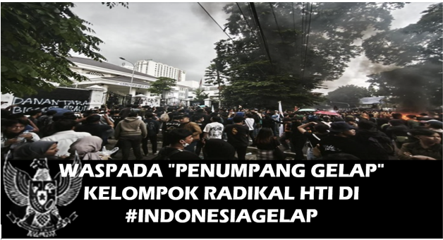 Waspada “Penumpang Gelap” Kelompok Radikal HTI di #IndonesiaGelap