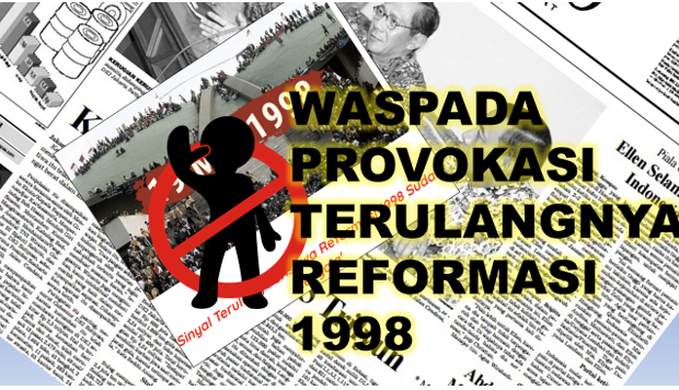 waspada provokasi terulangnya reformasi 1998